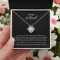 To My Girlfriend Love Knot Necklace Gift For Her Anniversary Birthday Valentine's Day