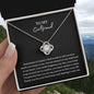 To My Girlfriend Love Knot Necklace Gift For Her Anniversary Birthday Valentine's Day